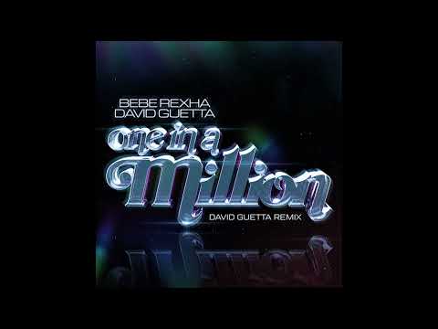 Bebe Rexha & David Guetta – One in a Million (David Guetta Remix)