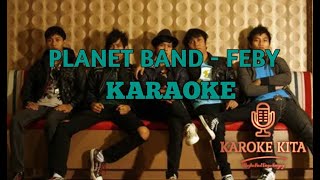 Download lagu PLANET BAND - FEBBY KARAOKE mp3