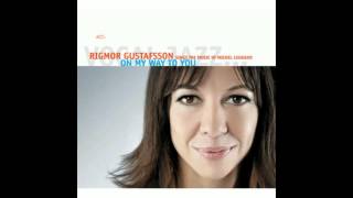 Rigmor Gustafsson - Watch What Happens