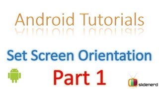 #13 Android Tutorial For Beginners: Android Activity Screen Orientation Part 1 [HD 1080p]