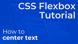 How to Center Text in CSS Flexbox (Vertically and Horizontally) - Beginner Tutorial