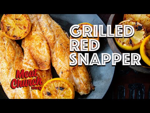 Grilled Red Snapper - Part 2 of 6 Summer Grilling Series