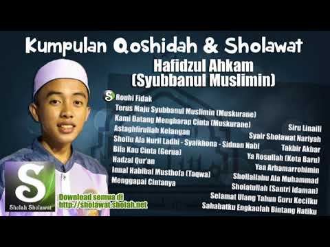 Kumpulan Qoshidah & Sholawat Hafidzul Ahkam Terbaru