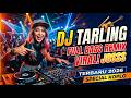 DJ TARLING FULL BASS NONSTOP REMIX VIRAL TERBARU 2026
