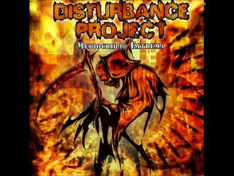 Disturbance Project  -  Mediocridad Extrema (Full Album/Compilation) 2009