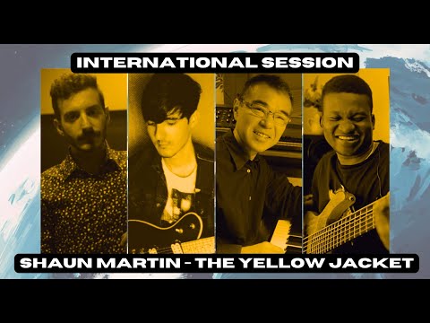 🌎 Shaun Martin - The Yellow Jacket | International Session