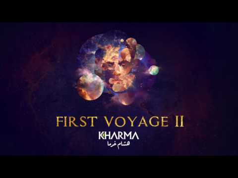 Hisham Kharma ^ First Voyage II | هشام خرما