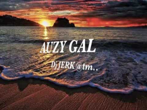 AUZY GAL by Dj J3RK - Kiribati@tm..