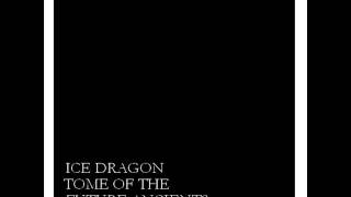 Ice Dragon -  Steal away from hell