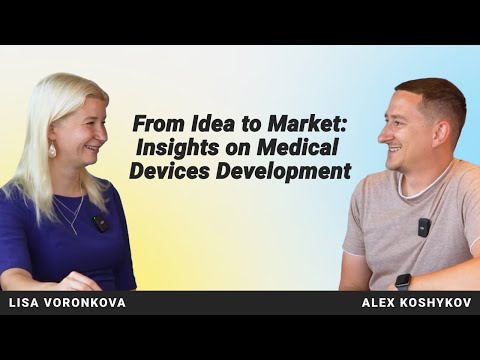 Insights on Medical Device Development. Digital Health Interviews: Lisa Voronkova