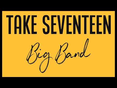 Take Seventeen Big Band - Amado Mio