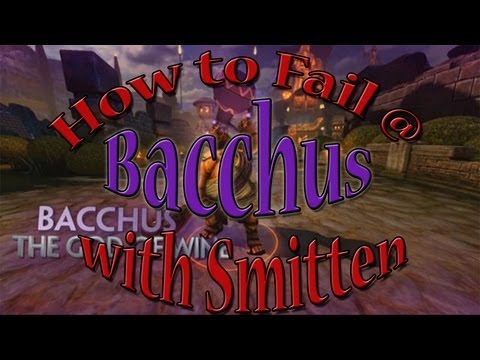 SMITE - Smitten's How to Fail at SMITE Ep. 19: Bacchus Guide
