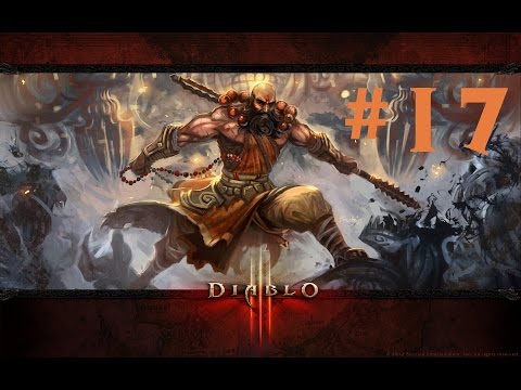 Diablo 3 - Monk Walkthrough Part 17 on PC