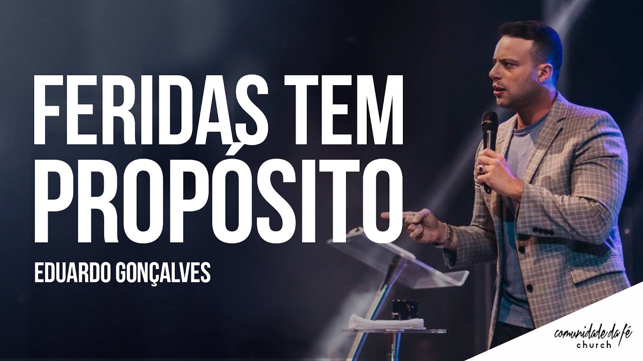 Eduardo Gonçalves // Feridas tem propósito