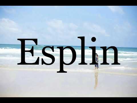 How To Pronounce Esplin🌈🌈🌈🌈🌈🌈Pronunciation Of Esplin