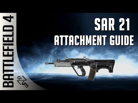 Battlefield 4 | SAR 21 | Attachment Guide