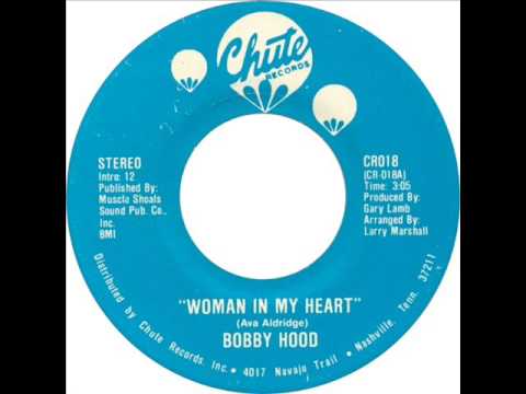 Bobby Hood "Woman In My Heart"