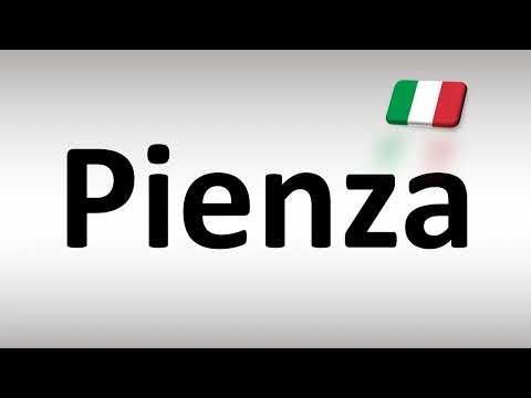 How to Pronounce Pienza (Italian Town)