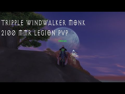 Legion 3s Arena Tripple WW Monk 2100 MMR