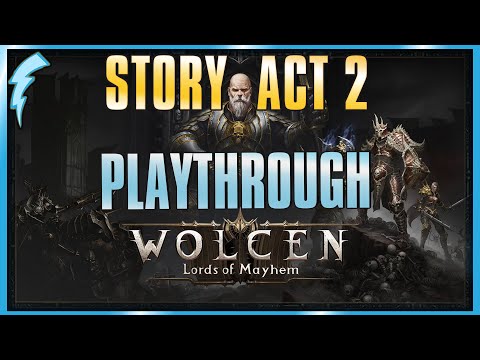 Wolcen: Lords of Mayhem - Full Act 2 Playthrough (no commentary)