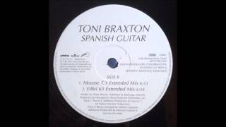 Toni Braxton - Spanish Guitar (Mousse T &#39;s Extended Mix) 12&quot;