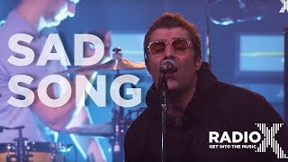 Liam Gallagher - Sad Song (feat. Bonehead) LIVE | Radio X