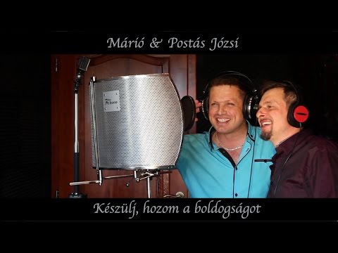 Márió & Postás Józsi - Készülj, hozom a boldogságot (Official Music Video)