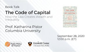 The Code of Capital, Katharina Pistor, Columbia University