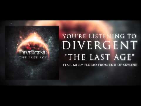 Divergent - The Last Age (feat. Milly Florio from End Of Skyline)