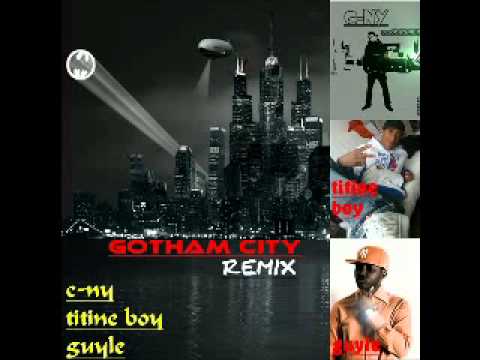 10.gotham city ft titine boy guyle