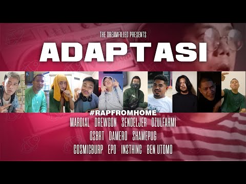 DREAMFILLED - ADAPTASI (ft. Mardial, Cosmicburp, Epo, Insthinc, Ben Utomo) | RapFromHome #3