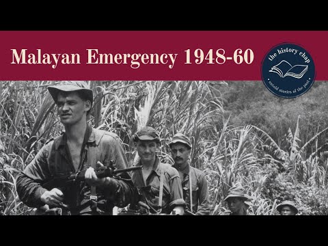 The Malayan Emergency -  Britain's Deadly Jungle War v Communists