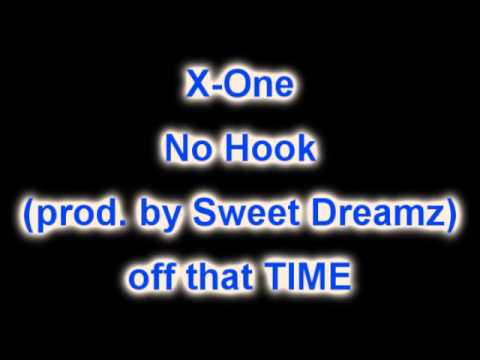 X-One - No Hook (prod. by Sweet Dreamz Muzik)
