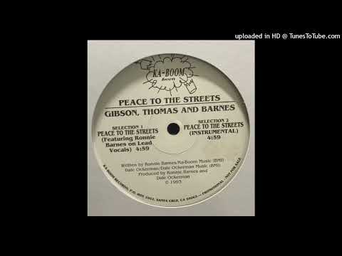 Gibson, Thomas and Barnes - Peace to the Streets (Official Instrumental) (1994)