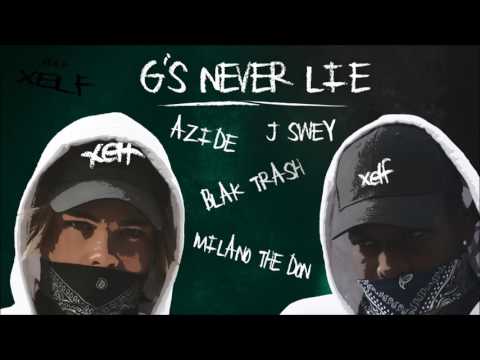 Azide x J Swey feat. Blak Trash & Milano the Don - G's Never Lie