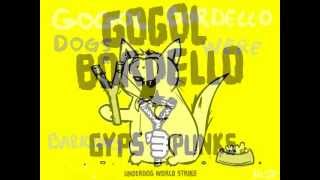 Gogol Bordello - Dogs Were Barking