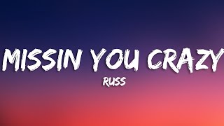 Russ - Missin You Crazy (Lyrics)