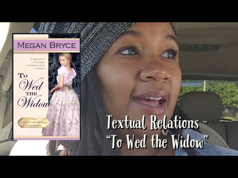 Textual Relations - "To Wed the Widow"