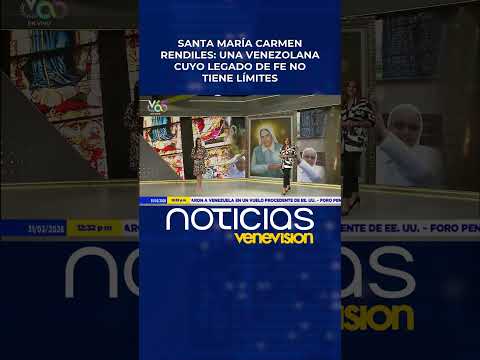 Santa María Carmen Rendiles: Una venezolana cuyo legado de fe no tiene límites