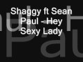 Shaggy ft Sean Paul - Hey Sexy Lady 
