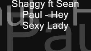 Shaggy ft Sean Paul - Hey Sexy Lady