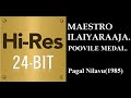 Poovile Medai 24Bit Hires I I Pagal Nilavu 1985 I I Ilaiyaraaja I I Jayachandran I I Ramesh