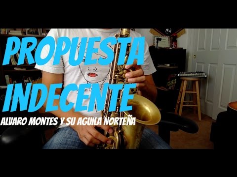 Propuesta Indecente - Alvaro Montes Sax Tutorial