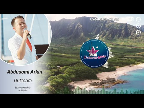 Uyghur / Уйгурская / Уйғурчә / Abdusami Arkin - Duttarim