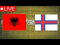 Albania VS Faroe Islands Full Match