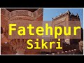 Fatehpur Sikri | Full Guided Tour in Hindi | Travel Tips | March 2022