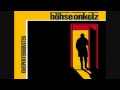 Böhse Onkelz - Nie wieder 