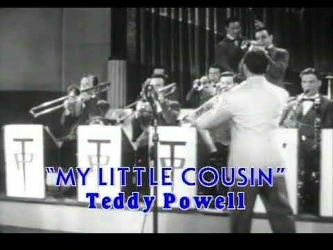 Teddy Powell - My Little Cousin