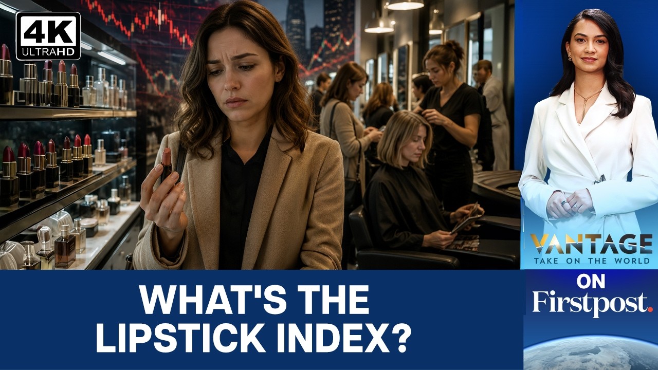 Are Bare Nails, Low-Maintenance Hair The New Recession Indicators? | Vantage on Firstpost | 4K
