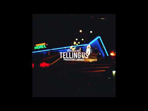 Icykidd x AR$ - Telling Us (Prod By. Luminous)